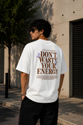 Antim Dont Waste Your Energy Oversized White T-Shirt Back Typography Print Butterfly Drop Shoulder Male Model Outdoor Streetwear India